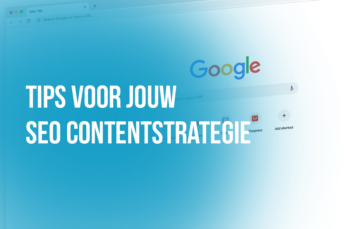 Foto van Google op de achtergrond, met tekst Tips jouw SEO Contentstrategie